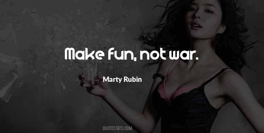 Marty Rubin Quotes #887486