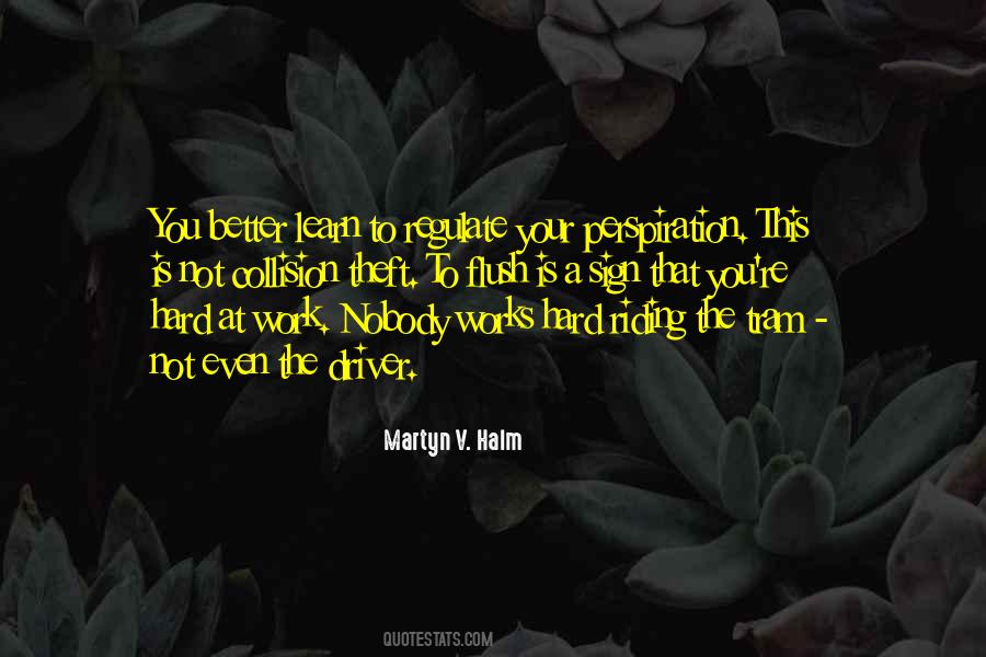 Martyn V. Halm Quotes #1111482