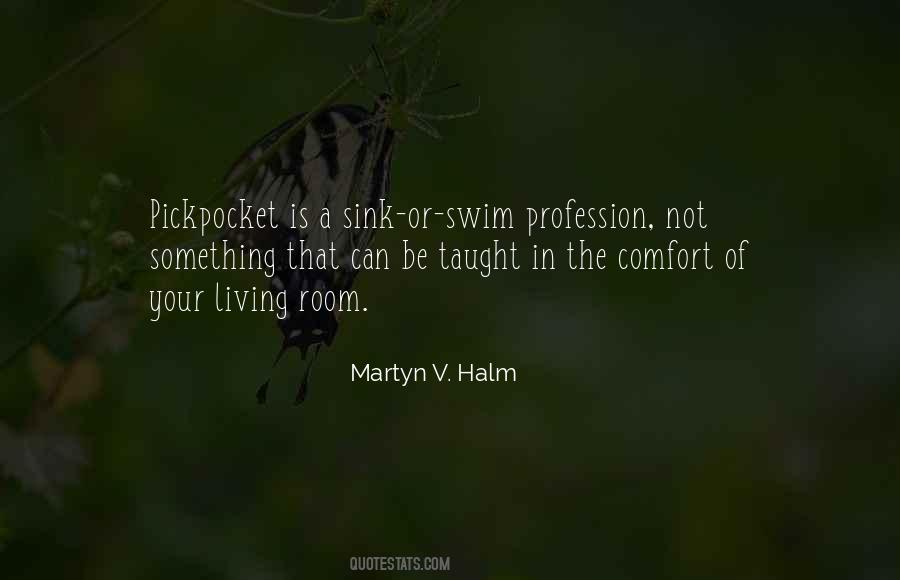 Martyn V. Halm Quotes #24857