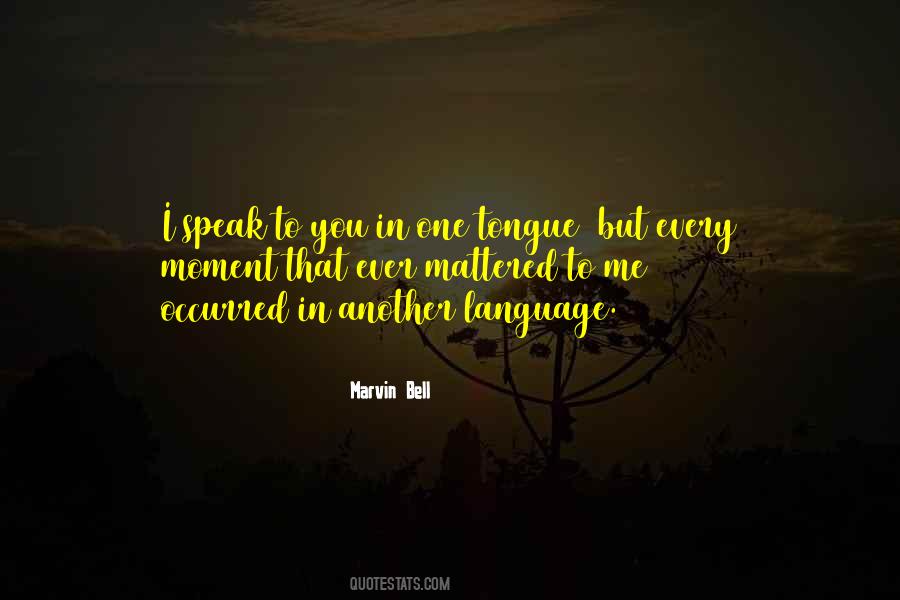 Marvin Bell Quotes #1237769