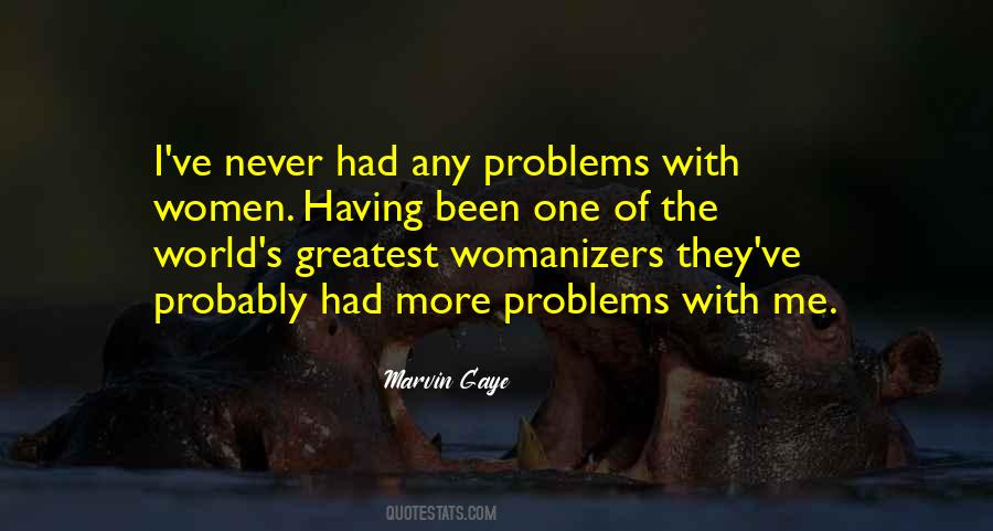 Marvin Gaye Quotes #1506468