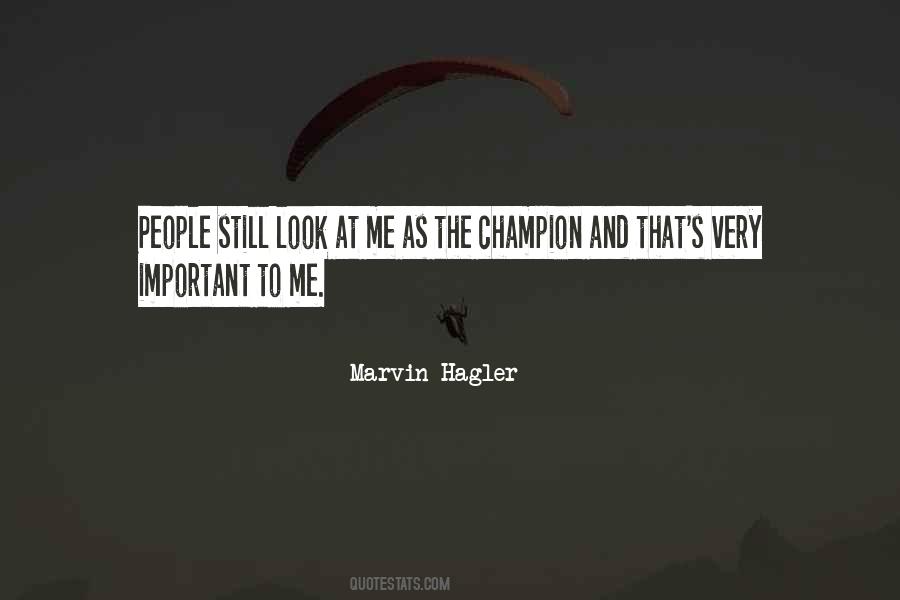 Marvin Hagler Quotes #1106708