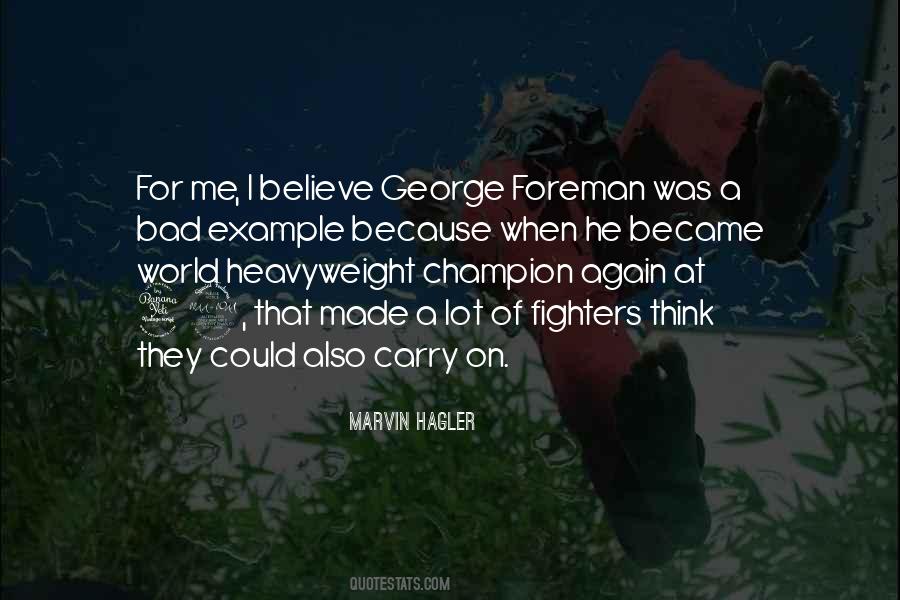 Marvin Hagler Quotes #1406268