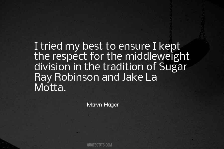 Marvin Hagler Quotes #1536198
