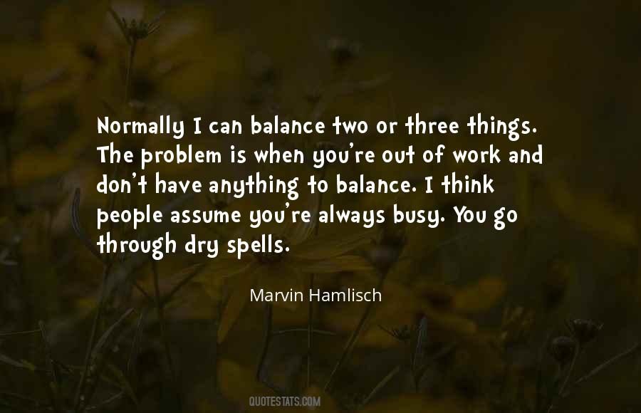 Marvin Hamlisch Quotes #466687