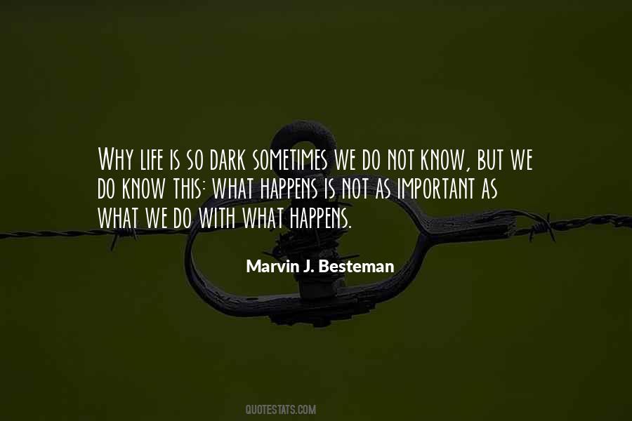 Marvin J. Besteman Quotes #1601265
