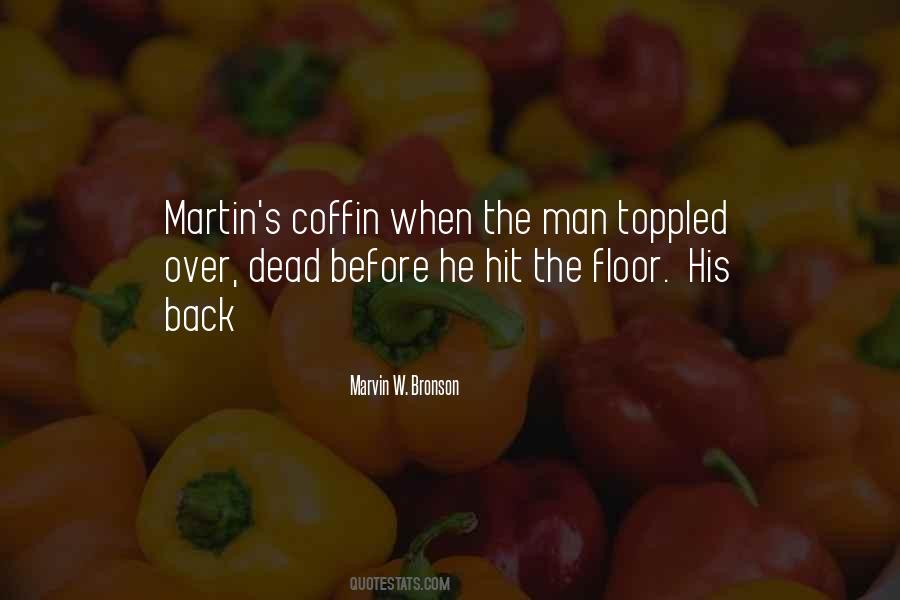 Marvin W. Bronson Quotes #1660433