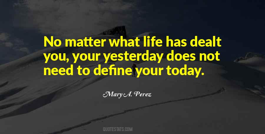 Mary A. Perez Quotes #684093