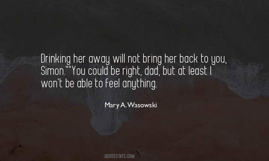 Mary A. Wasowski Quotes #48015