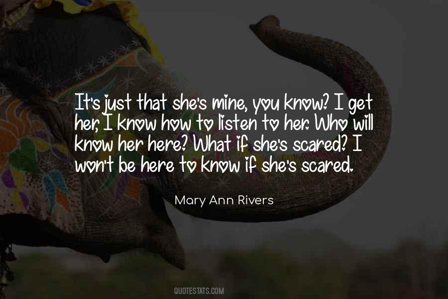 Mary Ann Rivers Quotes #1135593