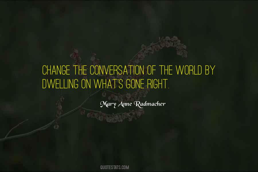 Mary Anne Radmacher Quotes #1083100