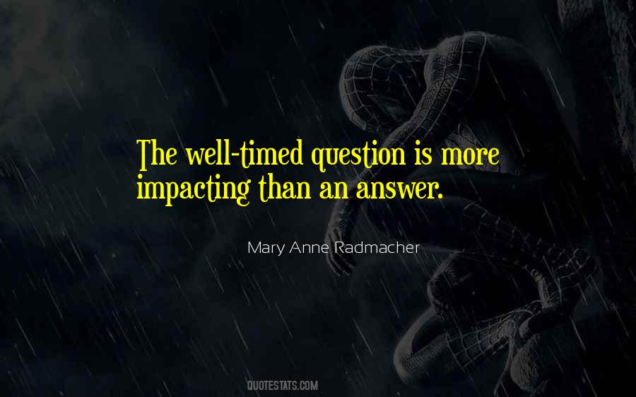 Mary Anne Radmacher Quotes #137022