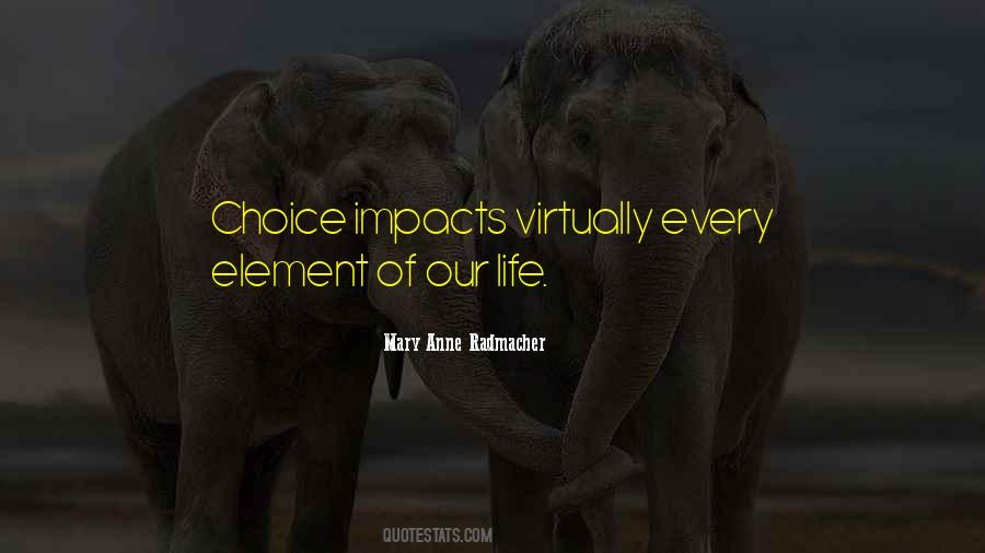 Mary Anne Radmacher Quotes #1518792