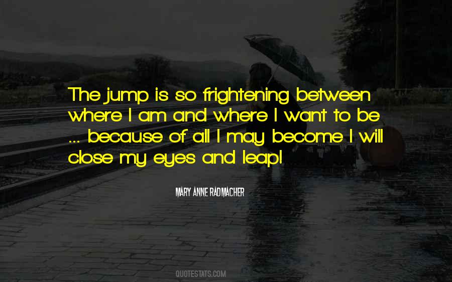 Mary Anne Radmacher Quotes #152110