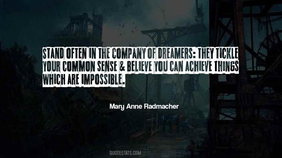 Mary Anne Radmacher Quotes #1768587