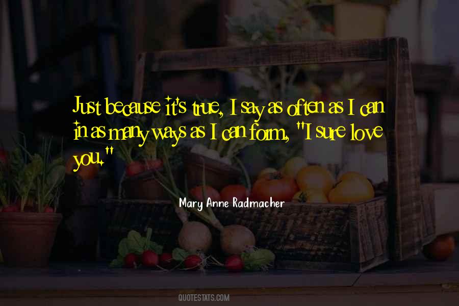 Mary Anne Radmacher Quotes #268072