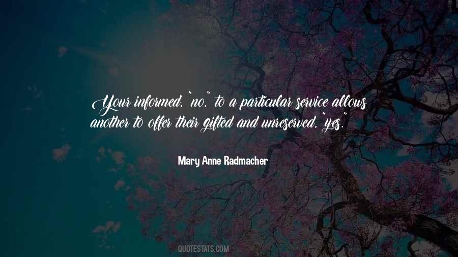 Mary Anne Radmacher Quotes #416625