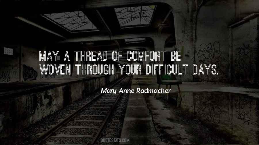Mary Anne Radmacher Quotes #63391