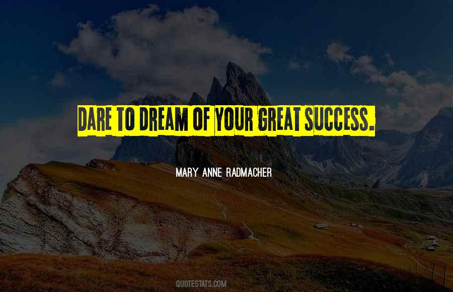 Mary Anne Radmacher Quotes #850402