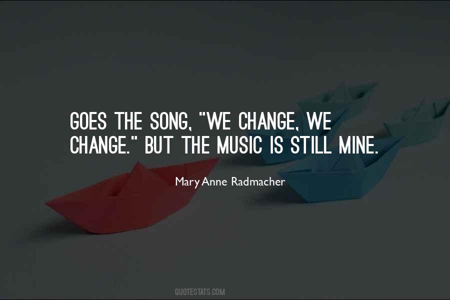 Mary Anne Radmacher Quotes #855105
