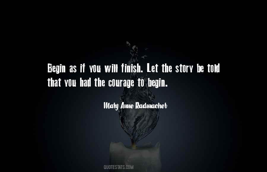 Mary Anne Radmacher Quotes #863875