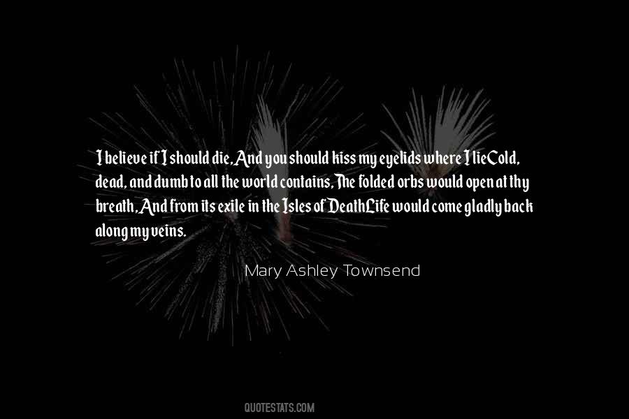 Mary Ashley Townsend Quotes #1062165