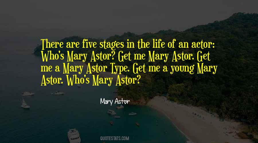 Mary Astor Quotes #1313223