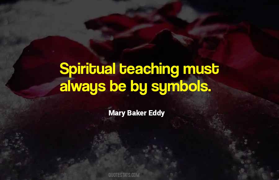 Mary Baker Eddy Quotes #168030