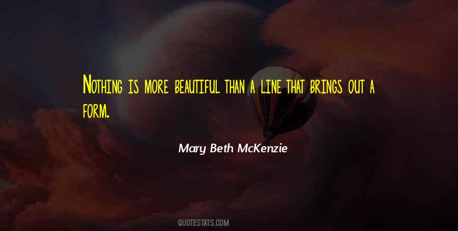 Mary Beth McKenzie Quotes #1686228