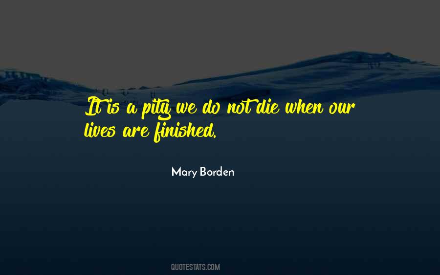 Mary Borden Quotes #1755328