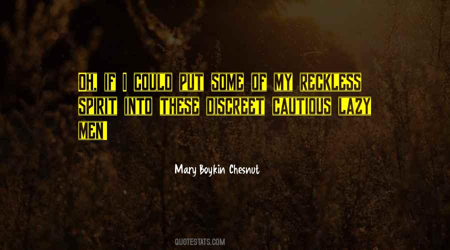 Mary Boykin Chesnut Quotes #329458