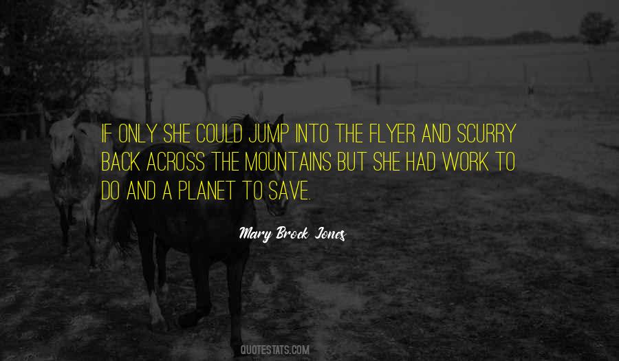 Mary Brock Jones Quotes #219946