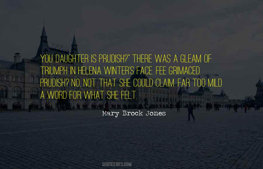 Mary Brock Jones Quotes #471380