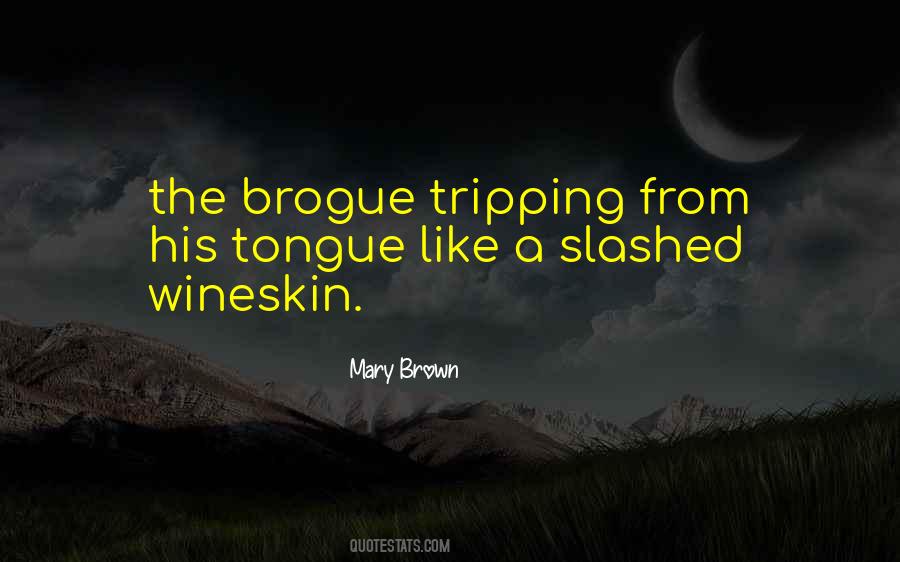 Mary Brown Quotes #1634291