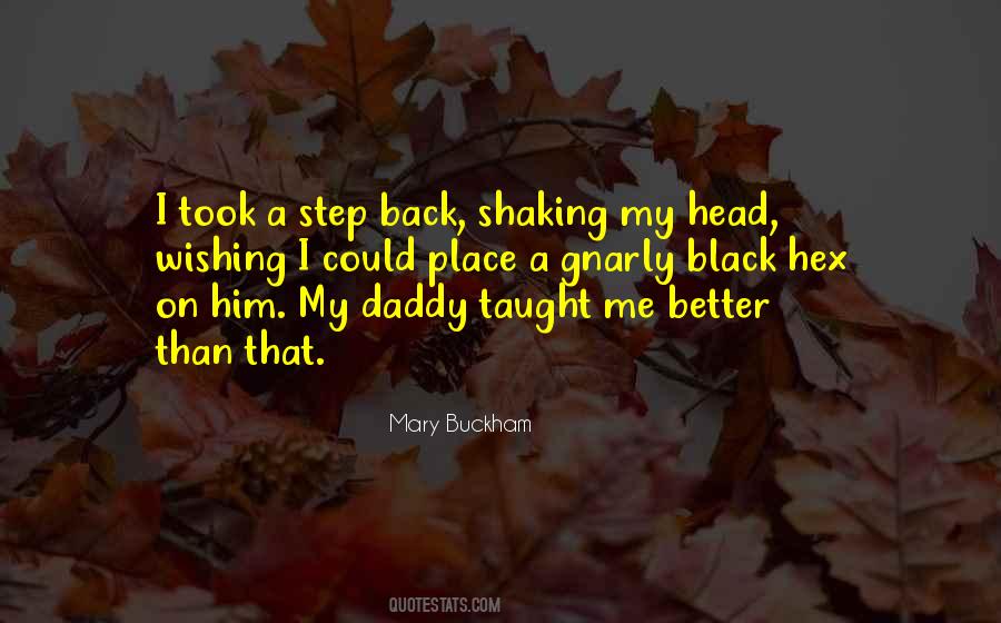 Mary Buckham Quotes #1847759