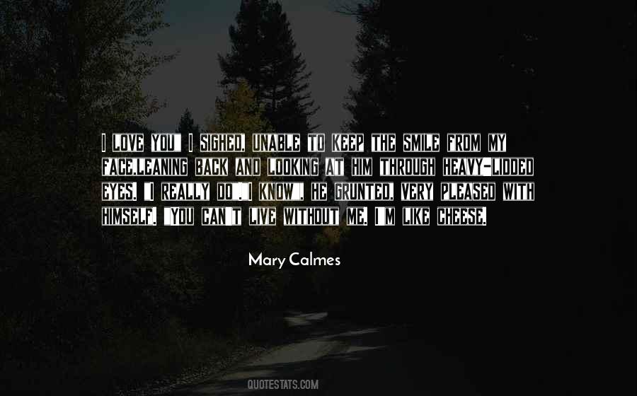 Mary Calmes Quotes #1073324