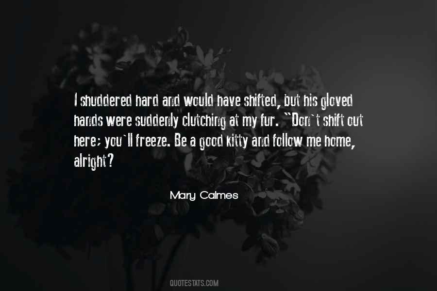 Mary Calmes Quotes #211934