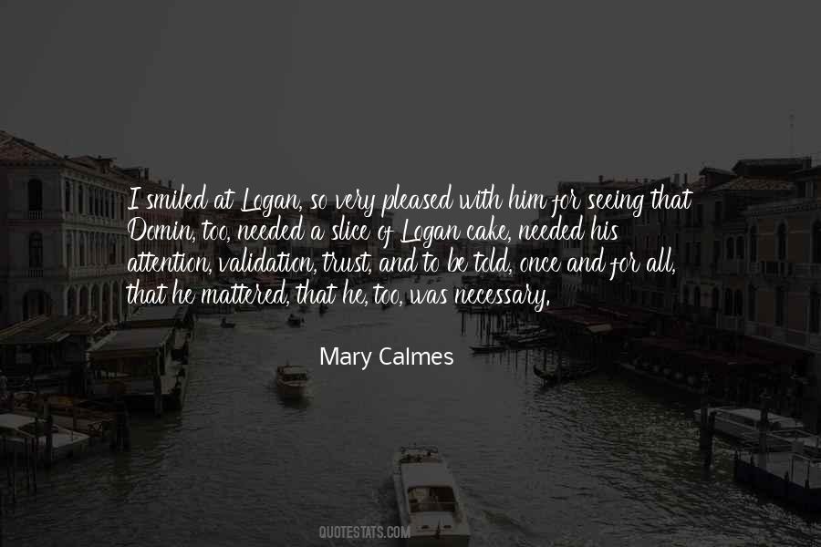 Mary Calmes Quotes #606160