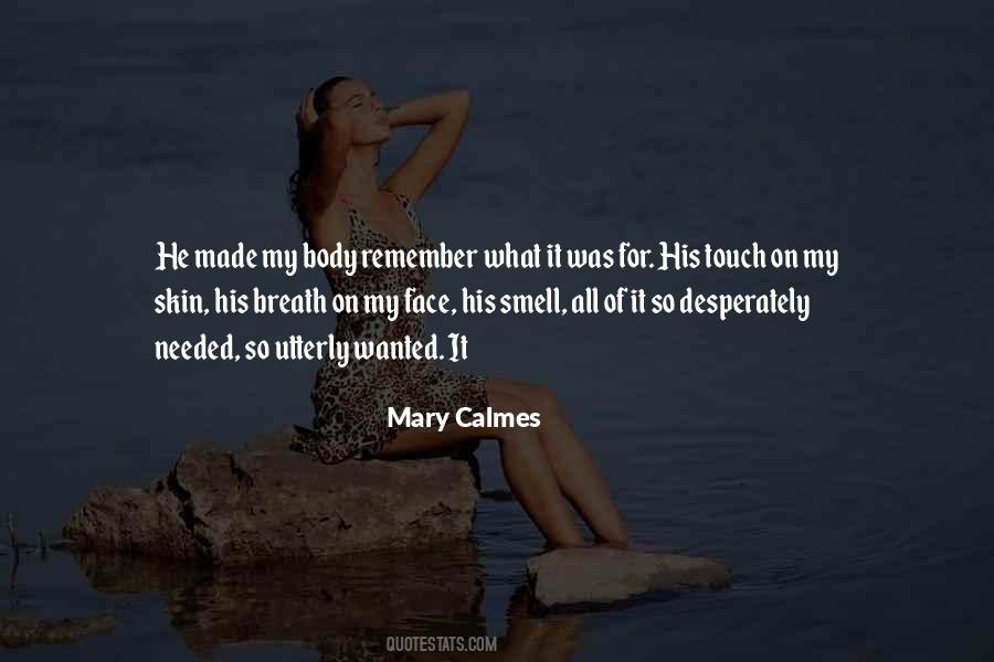 Mary Calmes Quotes #728982