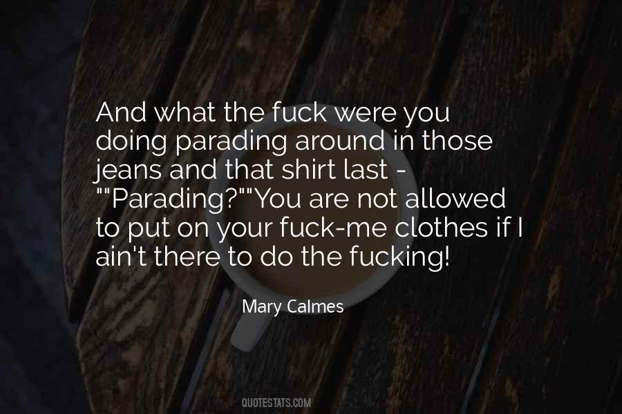 Mary Calmes Quotes #859294