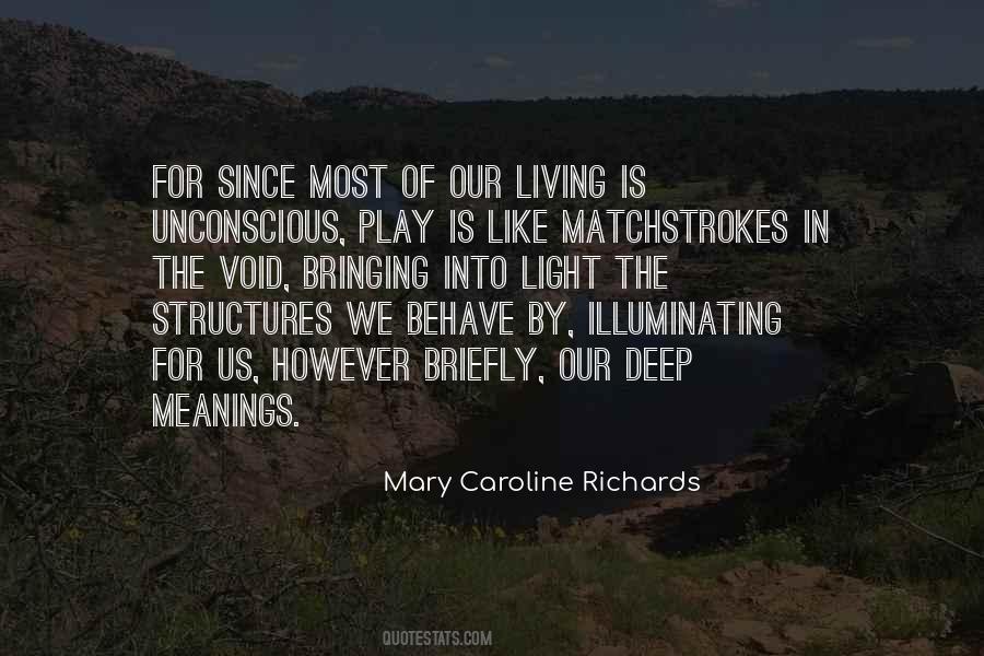 Mary Caroline Richards Quotes #1443826