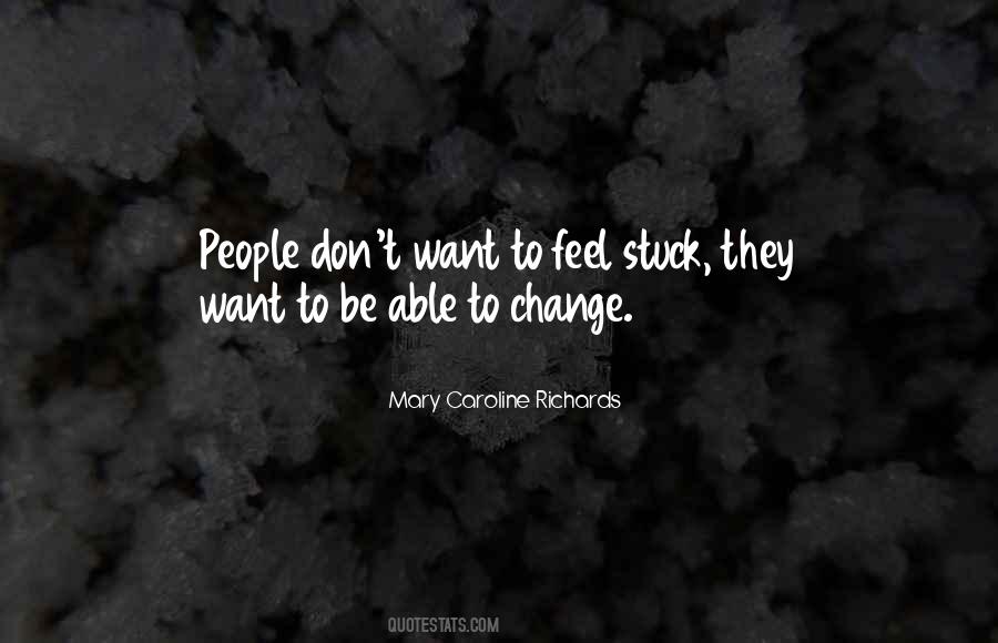 Mary Caroline Richards Quotes #1760466