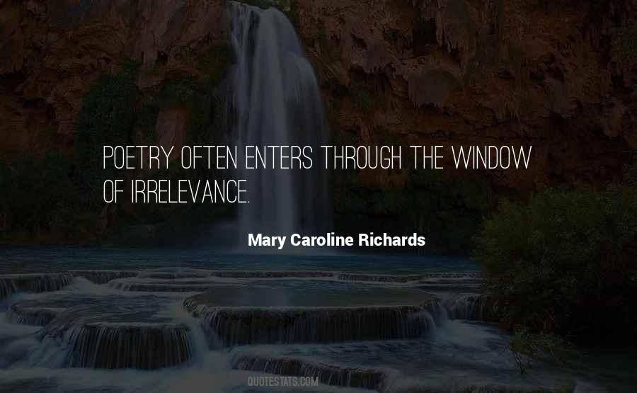 Mary Caroline Richards Quotes #675798