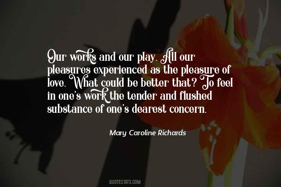 Mary Caroline Richards Quotes #733432