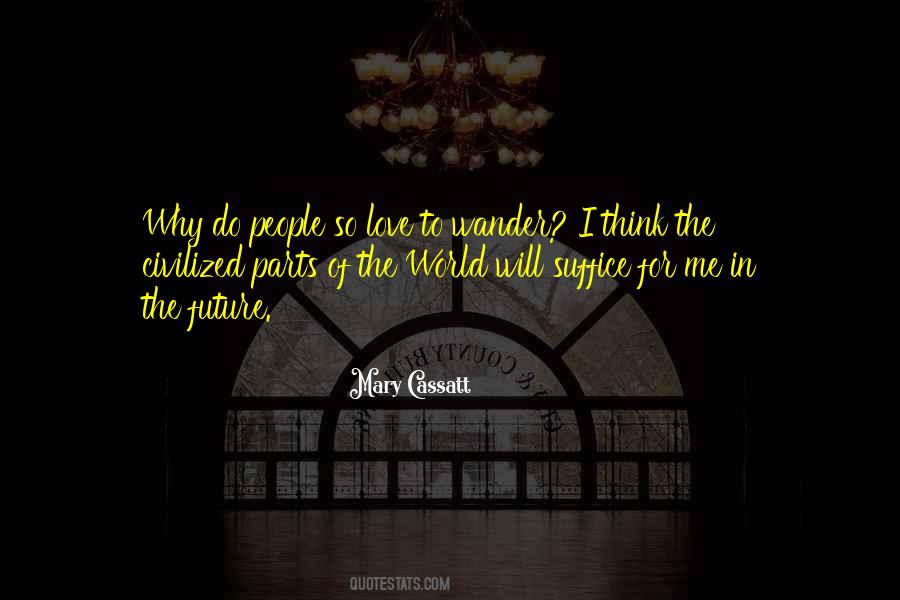 Mary Cassatt Quotes #1118207