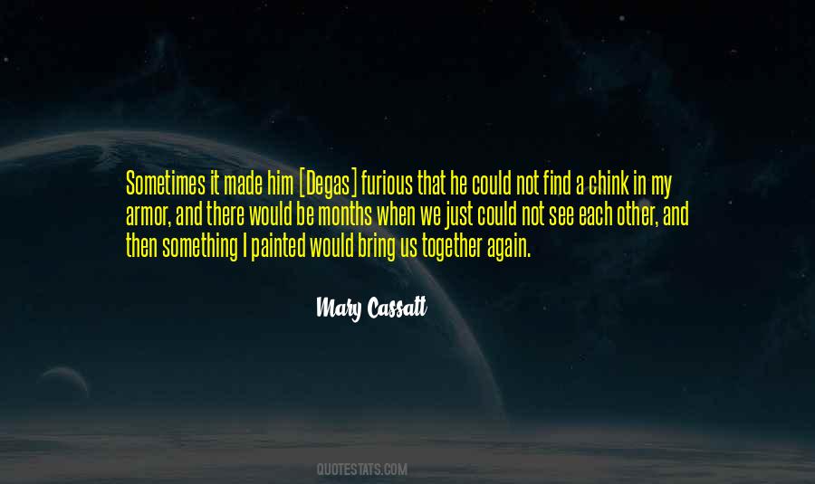 Mary Cassatt Quotes #501261