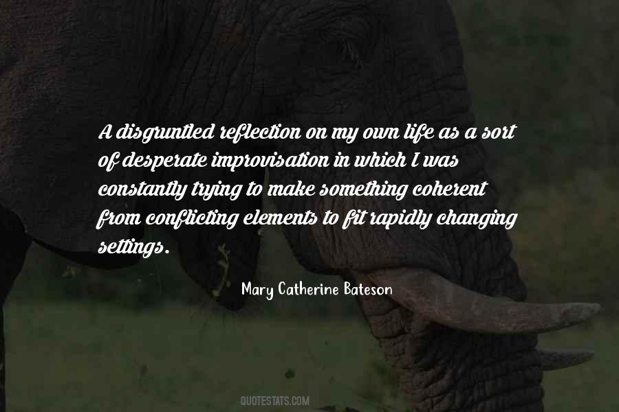 Mary Catherine Bateson Quotes #1782307