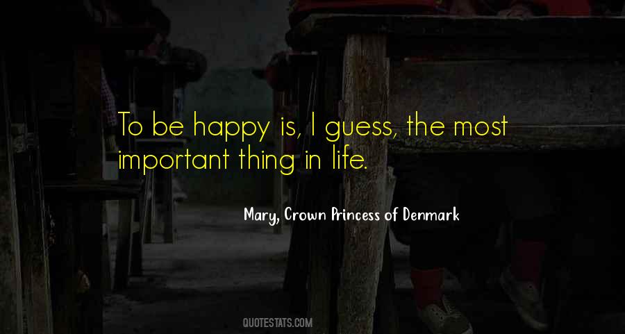 Mary, Crown Princess Of Denmark Quotes #1684913
