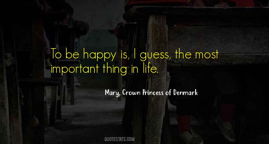 Mary, Crown Princess Of Denmark Quotes #1684913 Mary, Crown Princess Of Denmark Quotes #1684913
