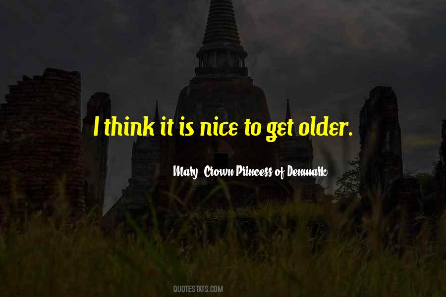 Mary, Crown Princess Of Denmark Quotes #1741933 Mary, Crown Princess Of Denmark Quotes #1741933